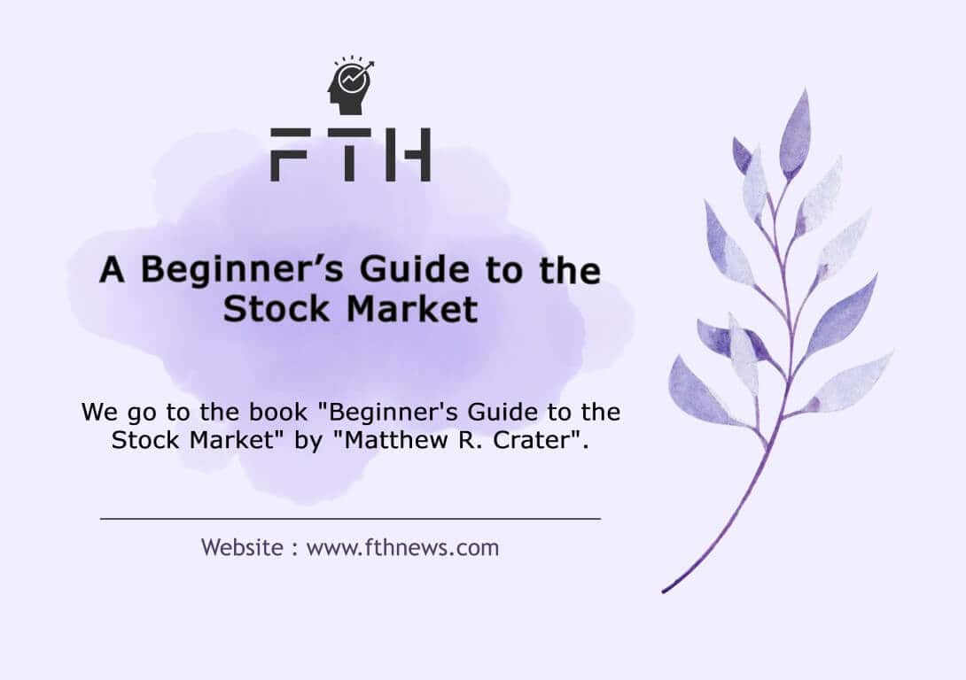 A Beginner’s Guide to the Stock Market by by Matthew R. Crater