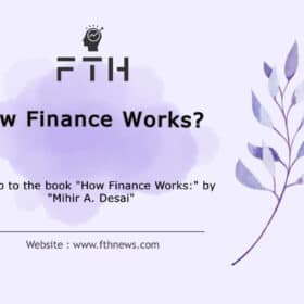 How Finance Works by Mihir A. Desai