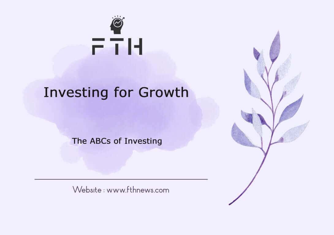 investing for growth Strategies and Tips to Multiply Your Wealth