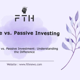 Active and Passive Investment A Comprehensive Guide