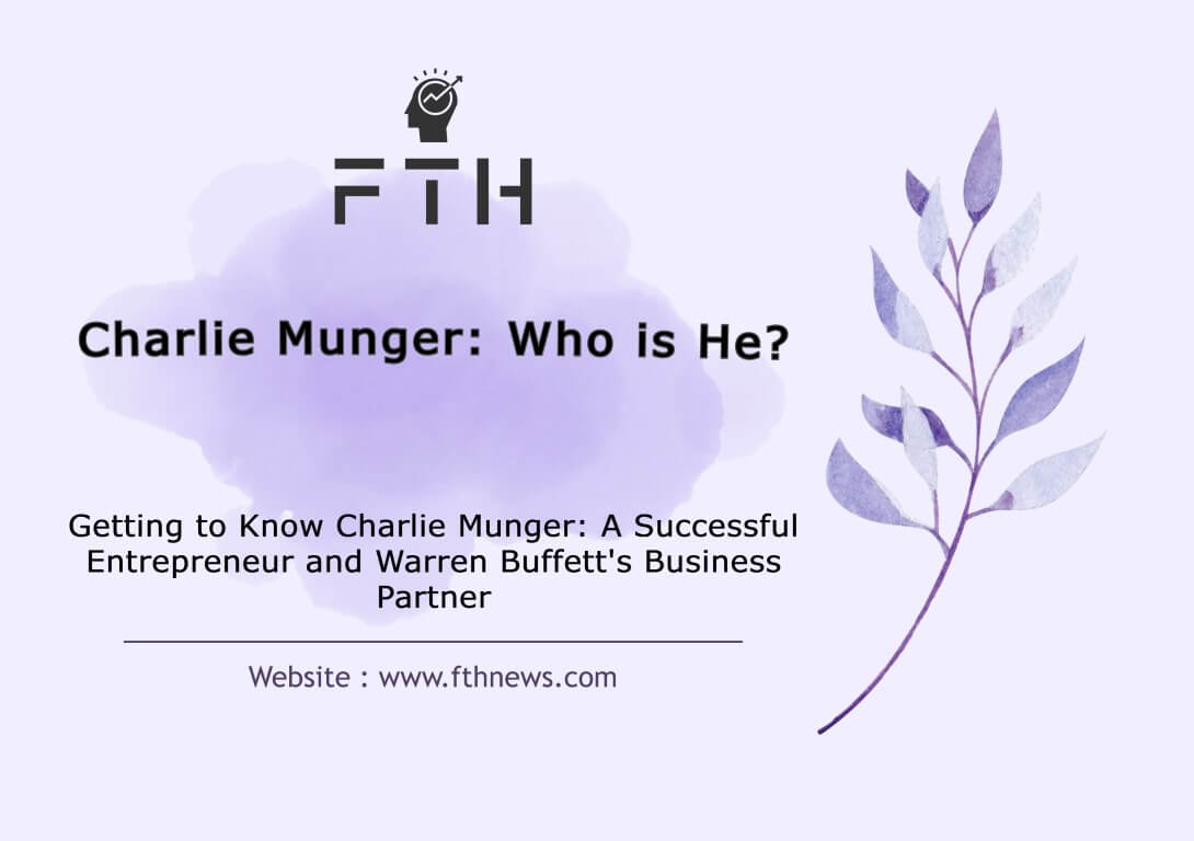 Charlie Munger Who is He