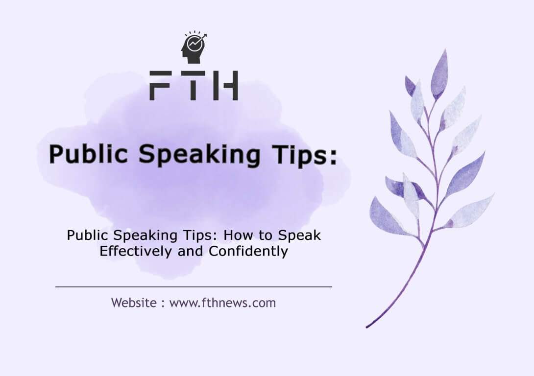 Public Speaking Tips How to Speak Effectively and Confidently