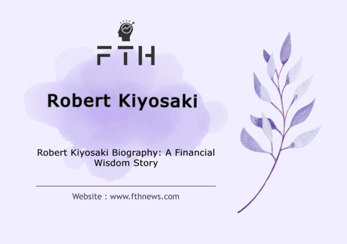 Robert Kiyosaki Biography A Financial Wisdom Story