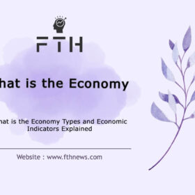 What is the Economy Types and Economic Indicators Explained