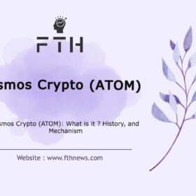 Cosmos Crypto (ATOM) What is it History, and Mechanism