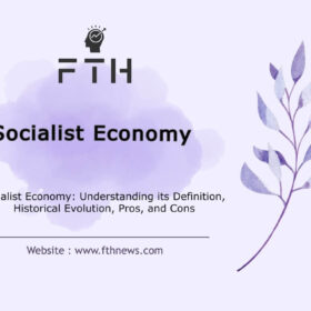 Socialist Economy Understanding its Definition, Historical Evolution, Pros, and Cons