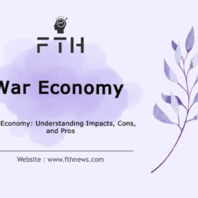 War Economy Understanding Impacts, Cons, and Pros