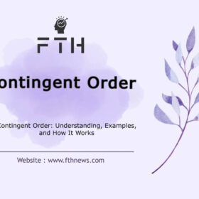 Contingent Order Understanding, Examples, and How It Works