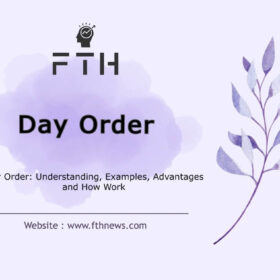 Day Order Understanding, Examples, Advantages and How Work