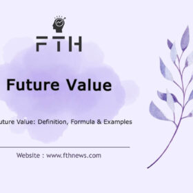 Future Value Definition, Formula & Examples