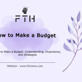 How to Make a Budget Understanding, Importance, and Strategies