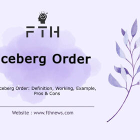 Iceberg Order Definition, Working, Example, Pros & Cons