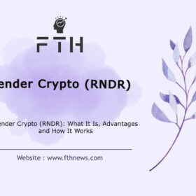 Render Crypto (RNDR) What It Is, Advantages and How It Works