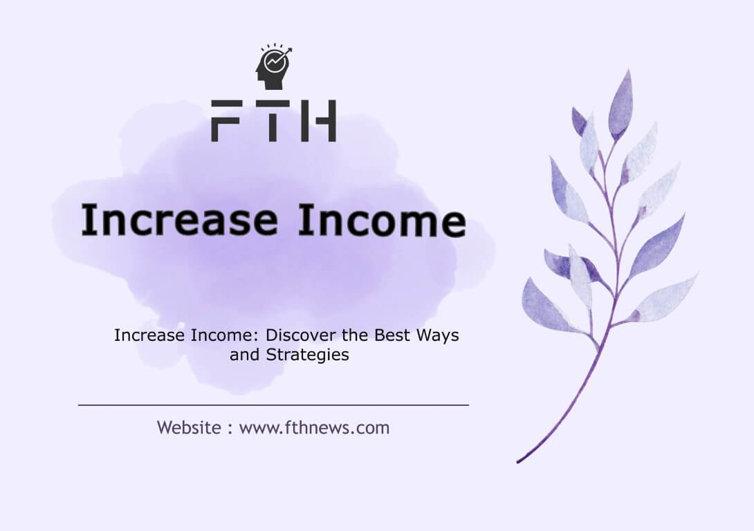 Increase Income Discover the Best Ways and Strategies