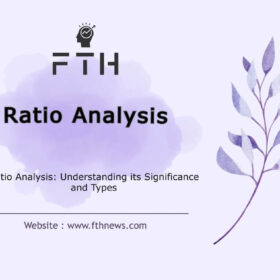 Ratio Analysis Understanding its Significance and Types