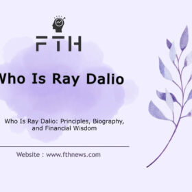 Who Is Ray Dalio Principles, Biography, and Financial Wisdom