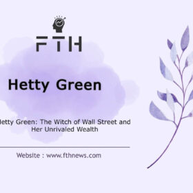 Hetty Green The Witch of Wall Street and Her Unrivaled Wealth