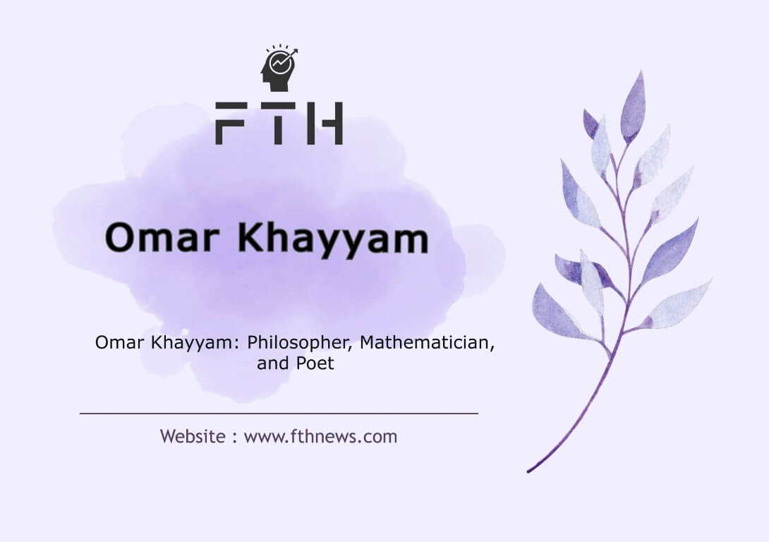 Omar Khayyam Philosopher, Mathematician, and Poet