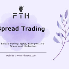 Spread Trading Types, Examples, and Operational Mechanism