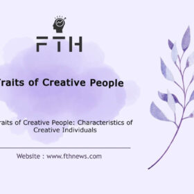 Traits of Creative People Characteristics of Creative Individuals