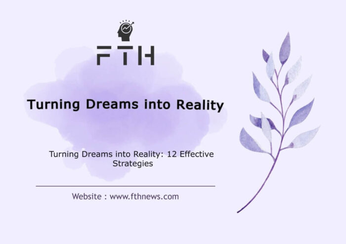 Turning Dreams into Reality 12 Effective Strategies