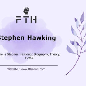 Who is Stephen Hawking Biography, Theory, Books