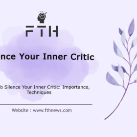 How To Silence Your Inner Critic Importance, Techniques