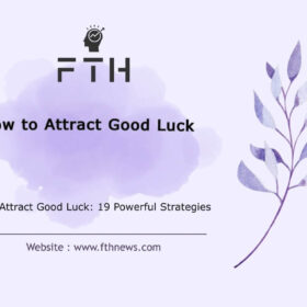 How to Attract Good Luck 19 Powerful Strategies
