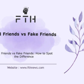 Real Friends vs Fake Friends How to Spot the Difference