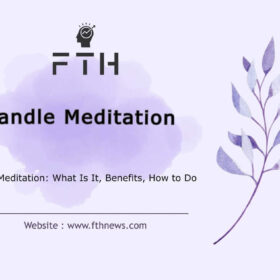 Candle Meditation What Is It, Benefits, How to Do