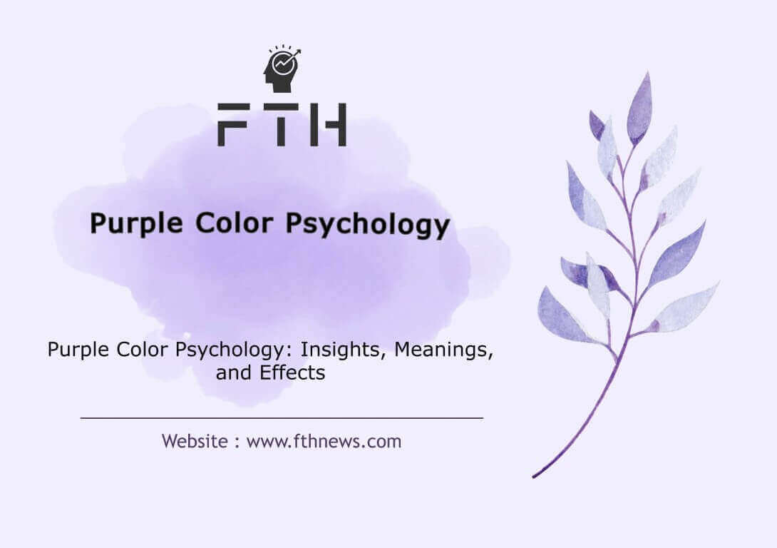 Purple Color Psychology Insights, Meanings, and Effects