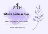 What is Ashtanga Yoga History, Benefits, Principles, Poses