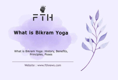 What is Bikram Yoga History, Benefits, Principles, Poses