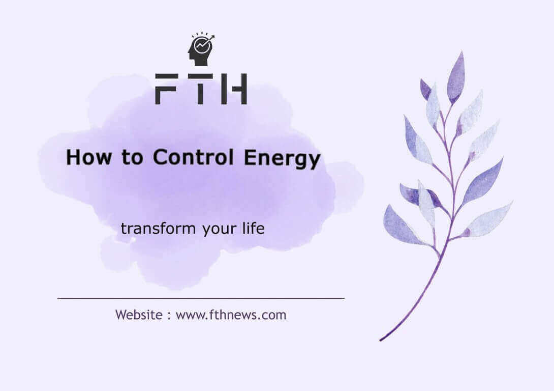 How to Control Energy with Your Mind