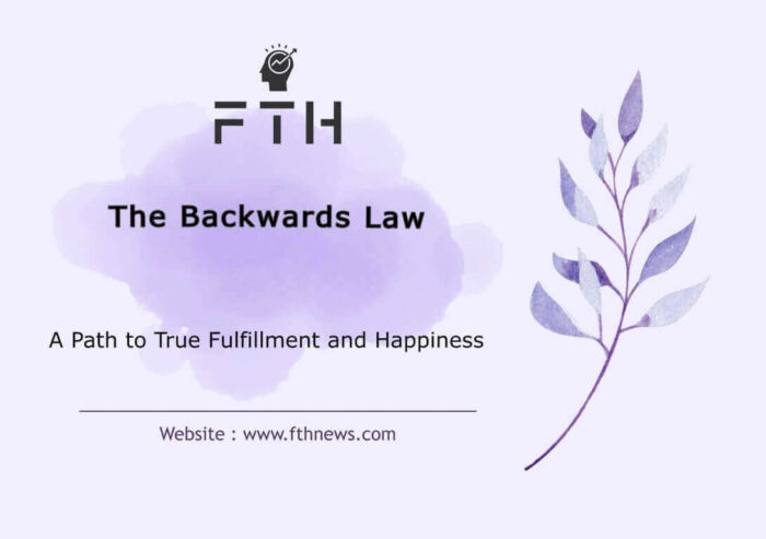 The Backwards Law A Path to True Fulfillment and Happiness